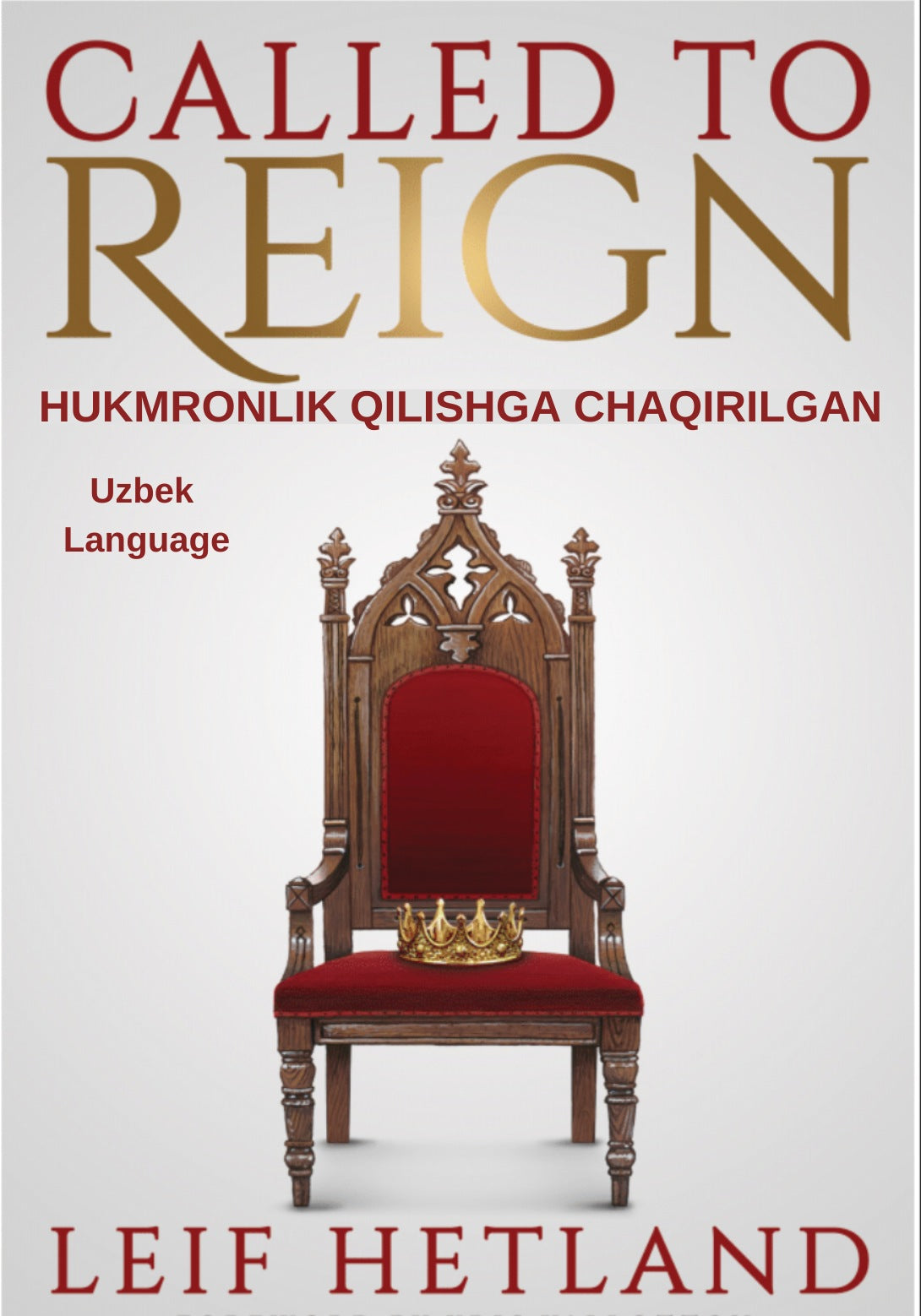Hukmronlik Qilishga Chaqirilgan (Called To Reign Uzbek Language)