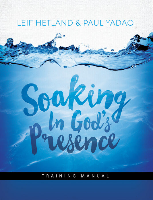Soaking In God's Presence Manual